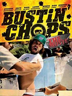 Bustin Chops - Movie