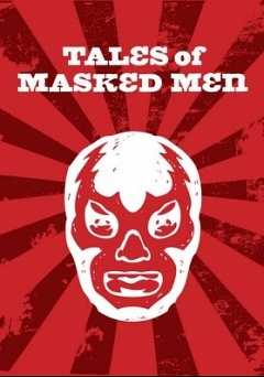 Tales of Masked Men: A Journey through Lucha Libre - netflix