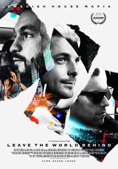 Swedish House Mafia- Leave the World Behind - netflix