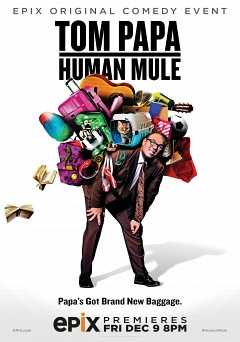 Tom Papa: Human Mule - Movie