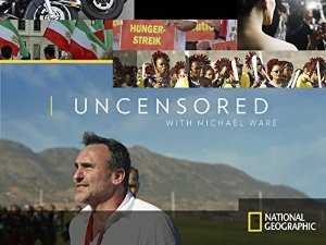 Uncensored with Michael Ware - TV Series