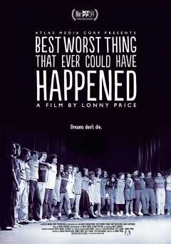 Best Worst Thing That Ever Could Have Happened... - Movie