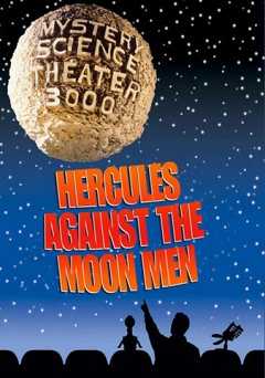 Mystery Science Theater 3000: Hercules Against the Moon Men - Movie