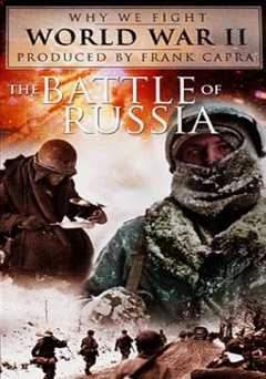 Why We Fight: The Battle of Russia - Movie