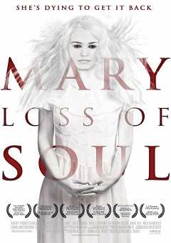 Mary Loss of Soul - Movie