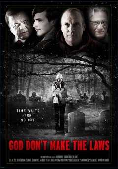 God Dont Make the Laws - Movie