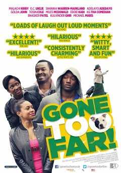 Gone Too Far! - Movie