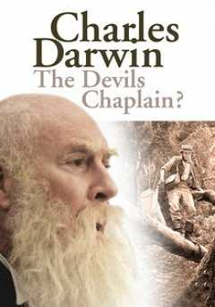 Charles Darwin: The Devils Chaplain? - Movie