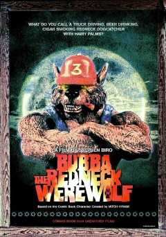 Bubba The Redneck Werewolf - hulu plus