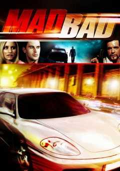 Mad Bad - Movie