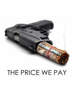 The Price We Pay - Movie
