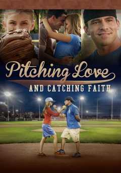 Pitching Love and Catching Faith - amazon prime