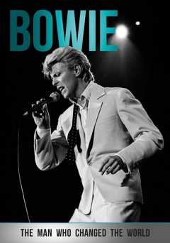 Bowie: The Man Who Changed the World - Movie