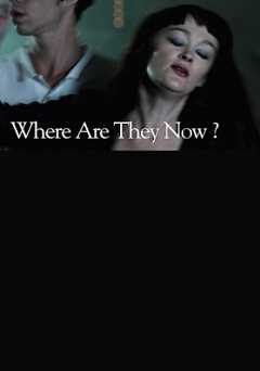 Where Are They Now? - Movie