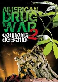 American Drug War 2: Cannabis Destiny - amazon prime