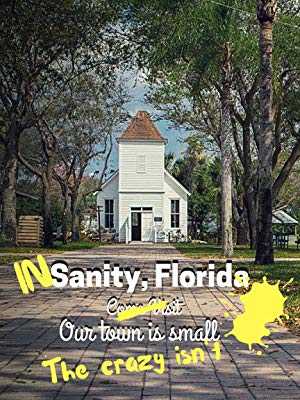 In Sanity, Florida - amazon prime