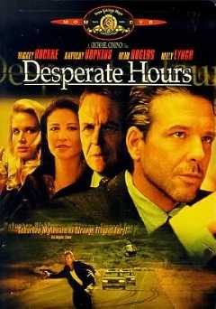 Desperate Hours - Movie
