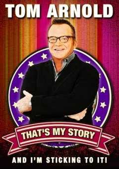 Tom Arnold: Thats My Story and Im Sticking to It! - amazon prime