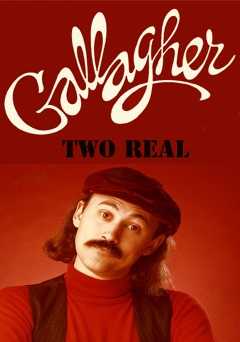 Gallagher: Two Real - Movie
