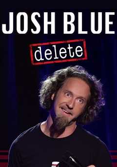 Josh Blue: Delete - amazon prime