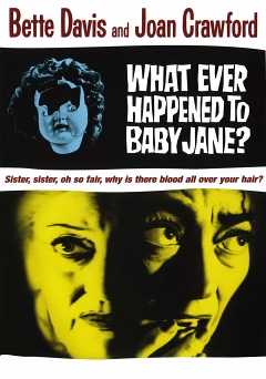 What Ever Happened to Baby Jane? - Movie