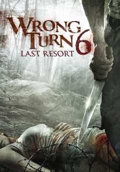 Wrong Turn 6: Last Resort - vudu