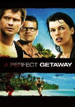 A Perfect Getaway - Movie