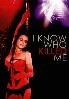 I Know Who Killed Me - Movie