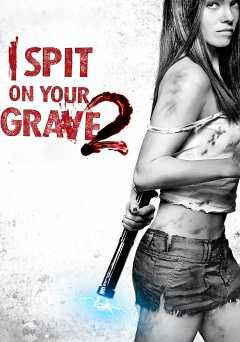 I Spit On Your Grave 2 - Movie