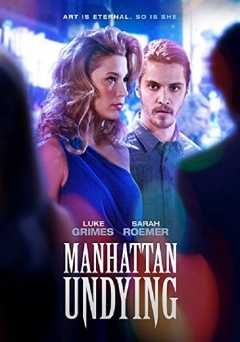 Manhattan Undying - Movie
