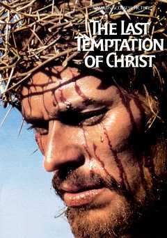 The Last Temptation of Christ - Movie