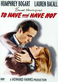 To Have and Have Not - Movie
