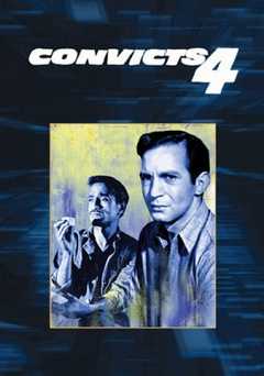 Convicts Four - Movie