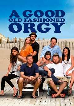 A Good Old Fashioned Orgy - netflix
