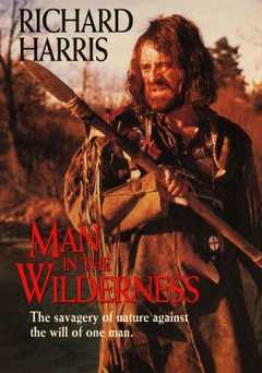 Man in the Wilderness - Movie