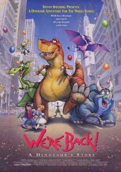 Were Back! A Dinosaurs Story - Movie