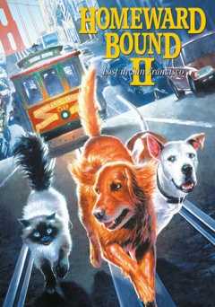 Homeward Bound 2: Lost in San Francisco - Movie