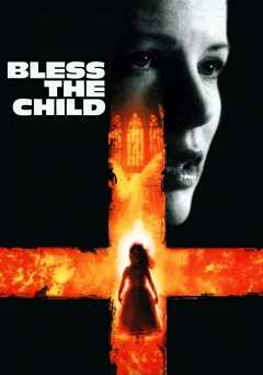 Bless the Child - Movie