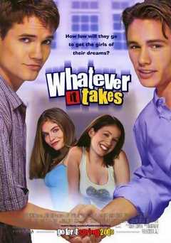 Whatever It Takes - Movie
