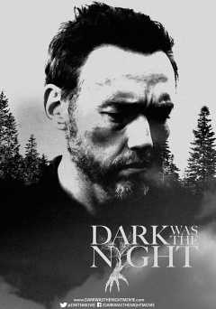 Dark Was the Night - Movie