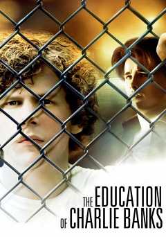 The Education of Charlie Banks - Movie