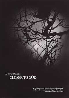 Closer to God - Movie