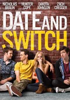 Date and Switch - Movie