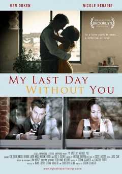 My Last Day Without You - Movie