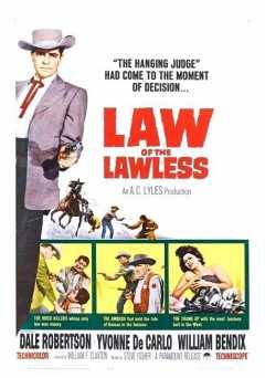 Law of the Lawless - Movie