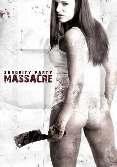 Sorority Party Massacre - Movie