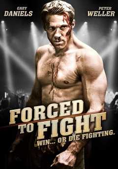 Forced to Fight - Movie