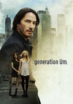 Generation Um... - Movie