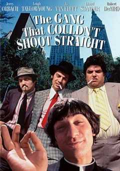 The Gang that Couldnt Shoot Straight - Movie