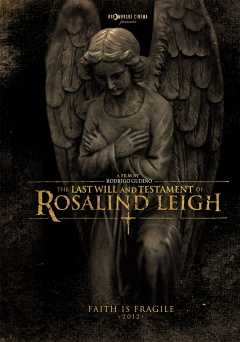 The Last Will and Testament of Rosalind Leigh - Movie